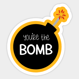 You're the Bomb Sticker